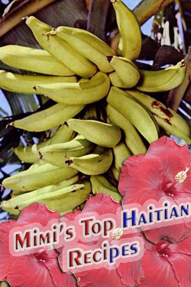 Mimi's Favorite Haitian Recipes