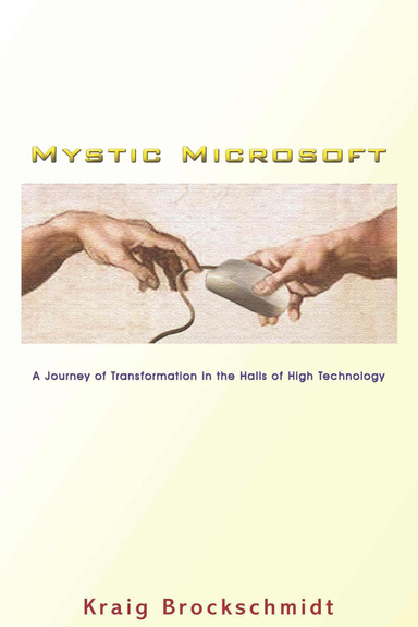 Mystic Microsoft: A Journey of Transformation In the Halls of High Technology