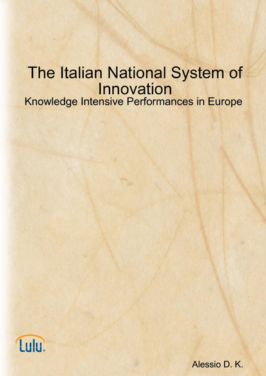 The Italian National System of Innovation: Knowledge Intensive Performances in Europe  (2007)