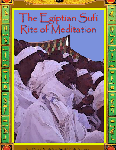 EGIPTIAN SUFI RITE OF MEDITATION