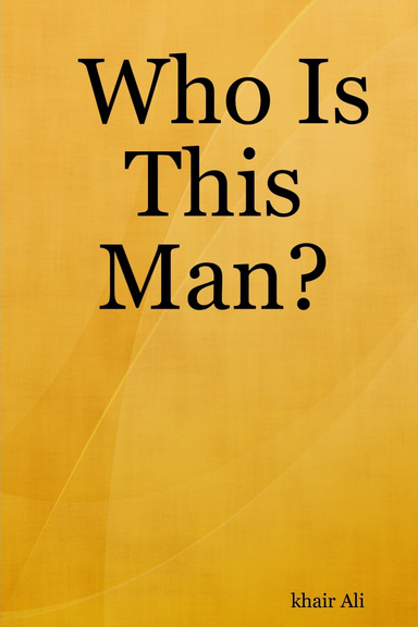 Who Is This Man?