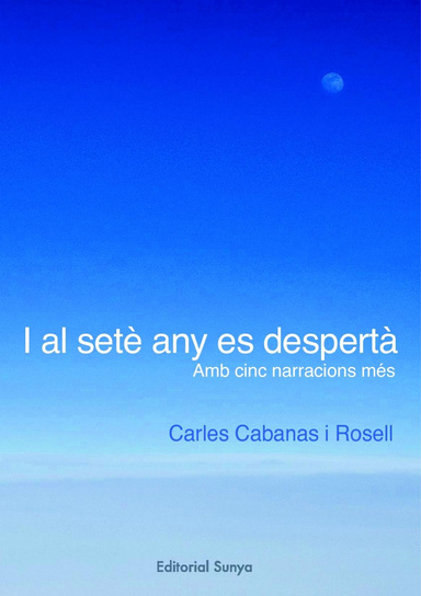 I al setè any es despertà, amb cinc narracions més