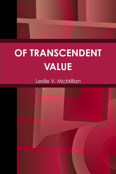 OF TRANSCENDENT VALUE