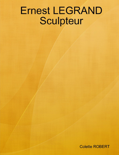 Ernest LEGRAND sculpteur