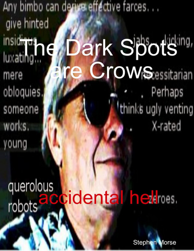 The Dark Spots are Crows