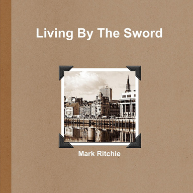 Living By The Sword