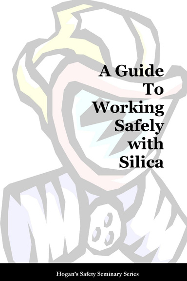 A Guide to Working Safely with Silica