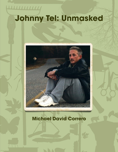 Johnny Tel: Unmasked