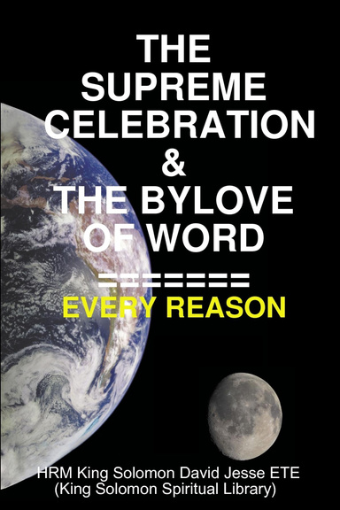 THE SUPREME CELEBRATION & THE BYLOVE OF WORD