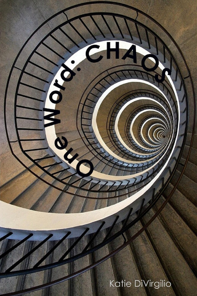 One Word: Chaos