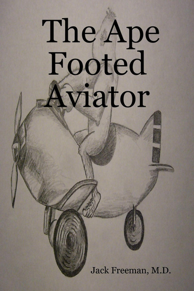 The Ape Footed Aviator