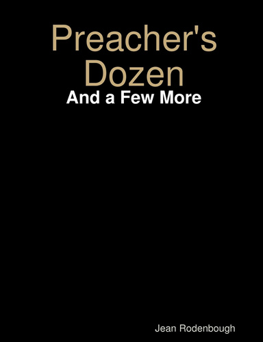 Preacher's Dozen: And a Few More