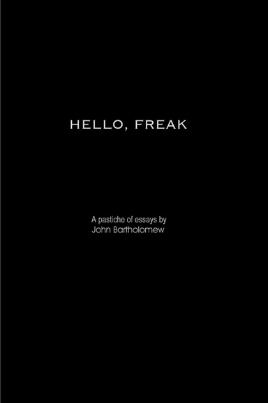 Hello, Freak