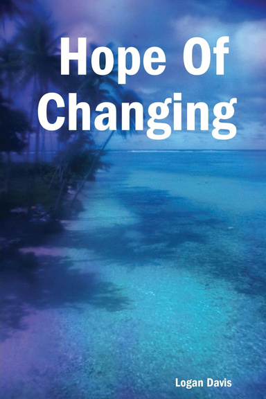 Hope Of Changing