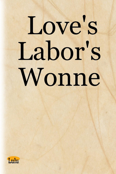 Love's Labor's Wonne