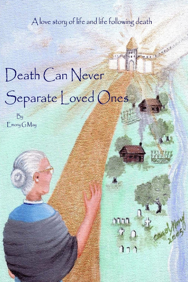 Death Can Never Separate Loved Ones