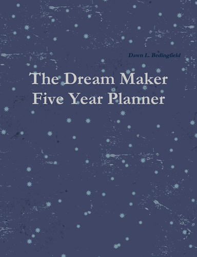The Dream Maker Five Year Planner