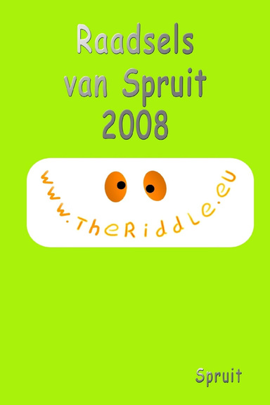 Raadsels van Spruit 2008