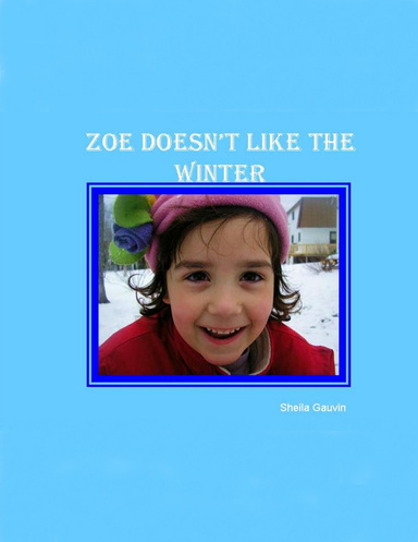 Zoe Doesn't Like Winter