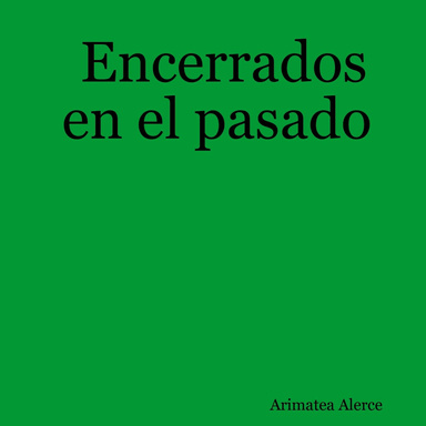 Encerrados en el pasado