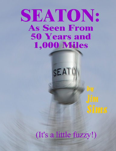 Seaton: As Seen From 50 Years and 1,000 Miles