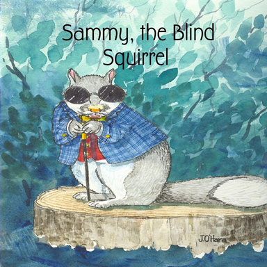 Sammy, the Blind Squirrel