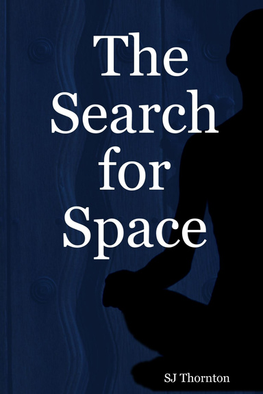 The Search for Space