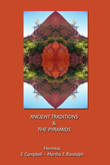 Ancient Traditions & the Pyramids