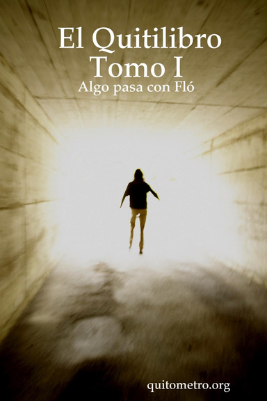 El Quitilibro Tomo I: Algo pasa con Fló