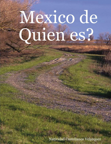 Mexico de Quien es?