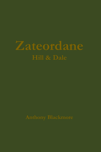 Zateordane; Hill & Dale