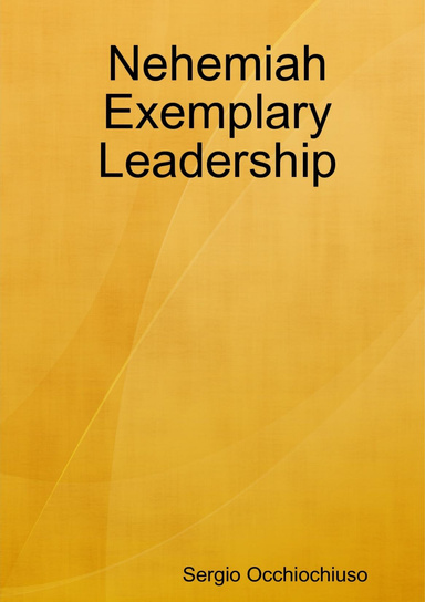Nehemiah Exemplary Leadership