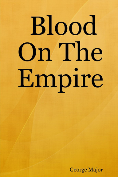 Blood On The Empire