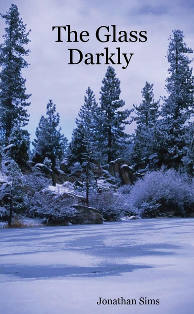 The Glass Darkly