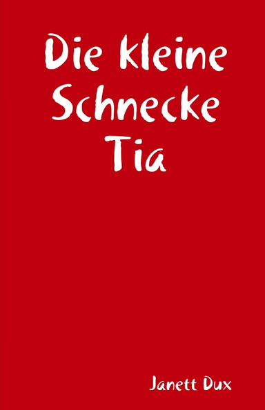 Die kleine Schnecke Tia