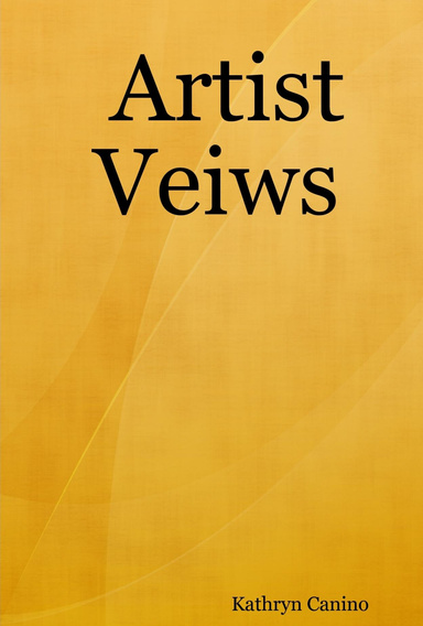 Artist Veiws