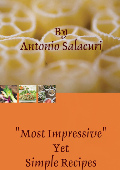 "Most Impressive Yet Simple Recipes (Part Two)