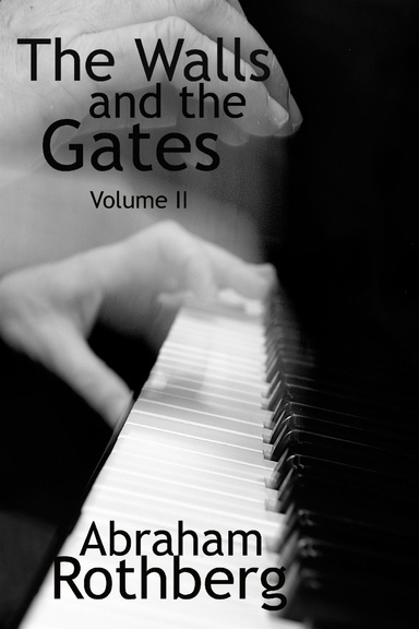 The Walls and the Gates  Volume II