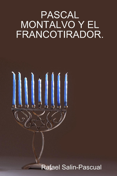 PASCAL MONTALVO Y EL FRANCOTIRADOR.