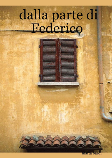 dalla parte di Federico