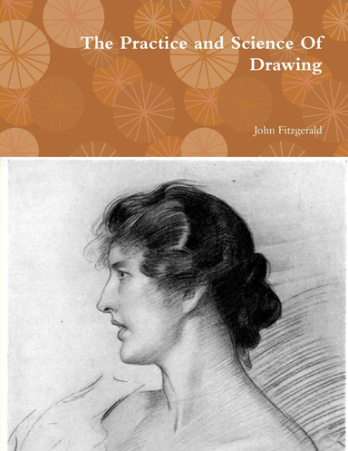 The Practice and Science Of Drawing