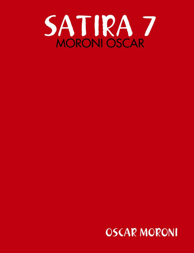 SATIRA 7 - MORONI OSCAR