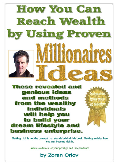 How You Can Reach Wealth by Using Proven Millionaires Ideas