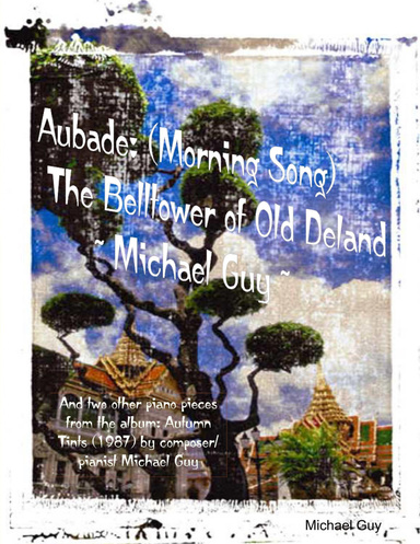 Aubade (Morning Song) 3 piano pieces from Autumn Tints