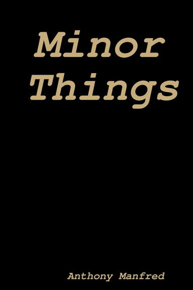 Minor Things