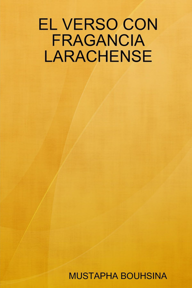 EL VERSO CON FRAGANCIA LARACHENSE