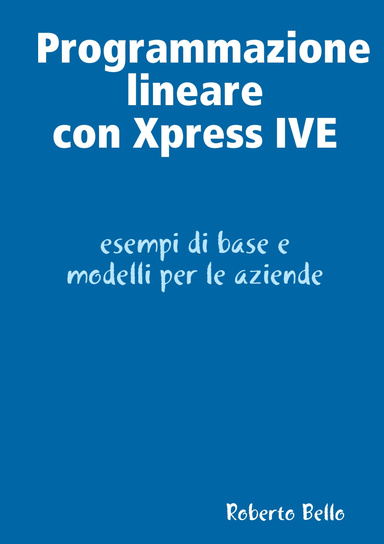 Programmazione lineare con Xpress IVE