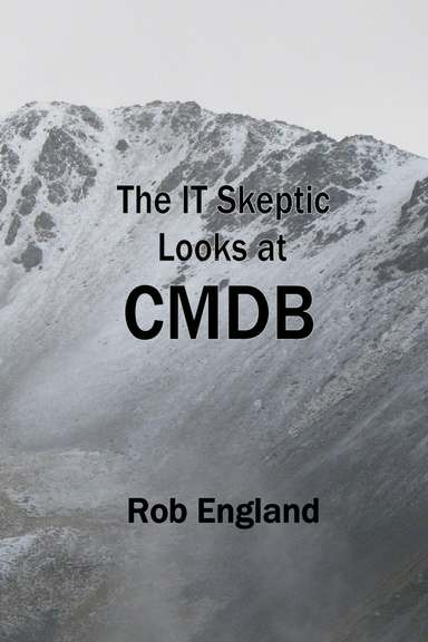 The IT Skeptic Looks at CMDB