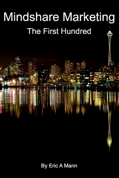 Mindshare Marketing: The First Hundred