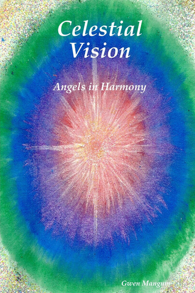 Celestial Vision - Angels in Harmony